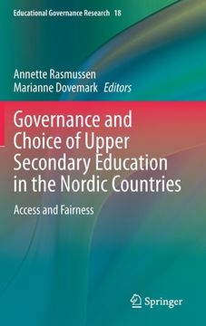 portada Governance and Choice of Upper Secondary Education in the Nordic Countries: Access and Fairness