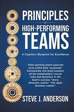 portada Principles of High Performing Teams: A Coach's Blueprint for Excellence 