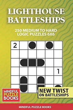 portada Lighthouse Battleships: 250 Medium to Hard Logic Puzzles 6x6 (Battleships Collections) (en Inglés)