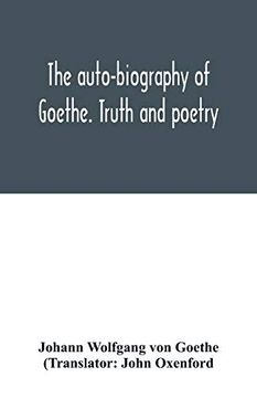 portada The Auto-Biography of Goethe. Truth and Poetry: From my own Life 