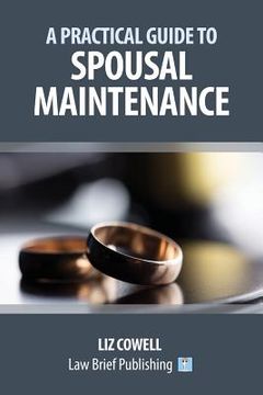 portada A Practical Guide to Spousal Maintenance (en Inglés)