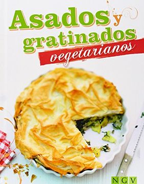 portada Asados y Gratinados Vegetarianos (in Spanish)