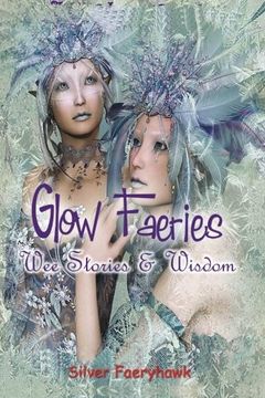portada Glow Faeries: Wee Stories & Wisdom