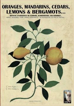 portada Oranges, mandarins, cedars, lemons & bergamots... Artistic engravings of Ferrari, Aldovrandi, Volckhamer...: Volume 1 (Darwin's view)