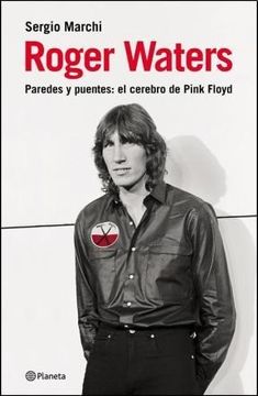 portada Roger Waters. Paredes y Puentes: El Cerebro de Pink Floyd