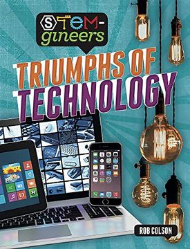 portada Triumphs of Technology (libro en Inglés)
