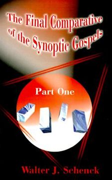 portada the final comparative of the synoptic gospels: part one
