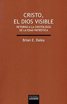 portada Cristo, el Dios Visible Retorno a la cr (in Spanish)