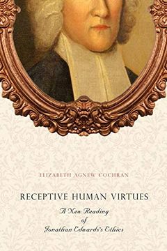 portada Receptive Human Virtues: A new Reading of Jonathan Edwards's Ethics (en Inglés)