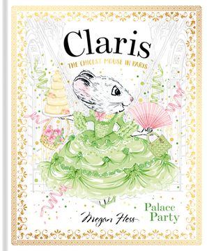 portada Claris: Palace Party: The Chicest Mouse in Paris (Volume 5) (en Inglés)