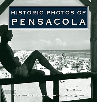 portada Historic Photos of Pensacola (en Inglés)