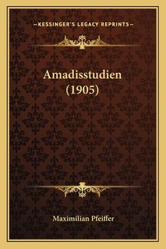 portada Amadisstudien (1905) (in German)