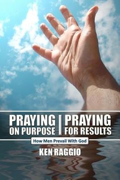 portada praying on purpose - praying for results (en Inglés)