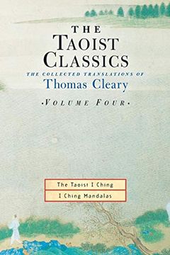 portada The Taoist Classics, Volume 4: The Collected Translations of Thomas Cleary: Vol 4 (Taoist Classics (Shambhala)) (in English)