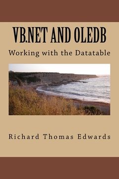 portada VB.Net And OLEDB: Working with the Datatable (en Inglés)