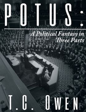 portada Potus: A Political Fantasy in Three Parts