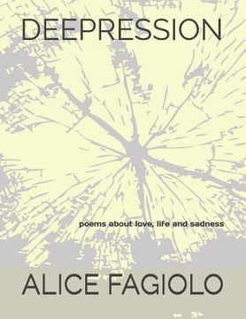 portada Deepression: Poems about Life, Love and Depression (en Inglés)