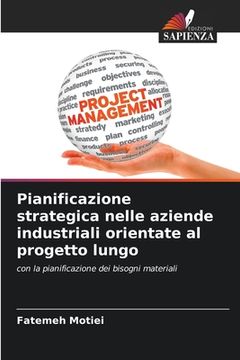 portada Pianificazione strategica nelle aziende industriali orientate al progetto lungo (en Italiano)