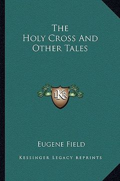 portada the holy cross and other tales (en Inglés)