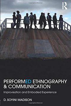 portada Performed Ethnography and Communication: Improvisation and Embodied Experience (en Inglés)