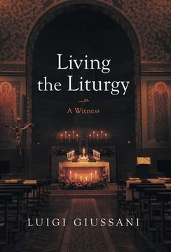 portada Living the Liturgy: A Witness