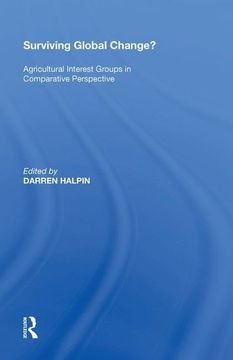 portada Surviving Global Change? Agricultural Interest Groups in Comparative Perspective (en Inglés)