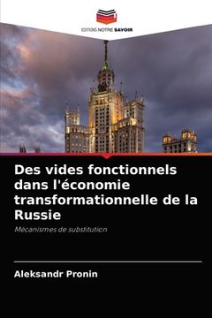 portada Des vides fonctionnels dans l'économie transformationnelle de la Russie (en Francés)