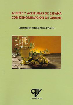 portada Aceites y Aceitunas de España con Denominación de Origen (in Spanish)