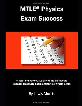 portada Mtle Physics Exam Success: Master the key Vocabulary of the Minnesota Teacher License Examination in Physics (en Inglés)