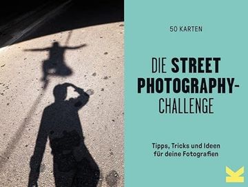 portada Die Street-Photography Challenge - Tipps, Tricks und Ideen für Deine Fotografien (in German)