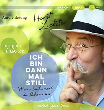 portada Ich bin Dann mal Still: Meine Suche Nach der Ruhe in mir (en Alemán)