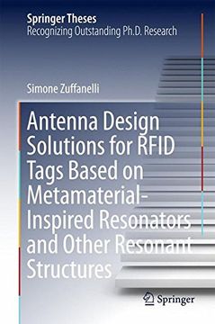 portada Antenna Design Solutions for Rfid Tags Based on Metamaterial-Inspired Resonators and Other Resonant Structures (Springer Theses) (en Inglés)