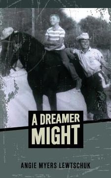 portada A Dreamer Might (en Inglés)