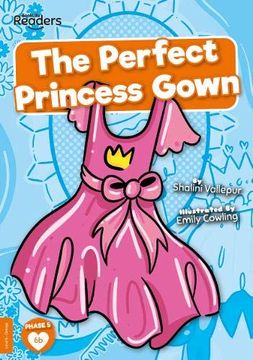 portada The Perfect Princess Gown (Booklife Readers) (en Inglés)