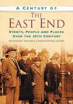 portada Century of the East end (en Inglés)