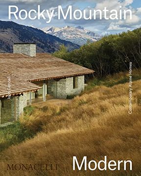 portada Rocky Mountain Modern: Contemporary Alpine Homes (en Inglés)