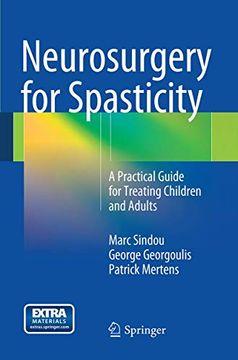 portada Neurosurgery for Spasticity: A Practical Guide for Treating Children and Adults