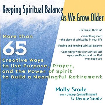 portada Keeping Spiritual Balance as we Grow Older: More Than 65 Creative Ways to a Meaningful Retirement 