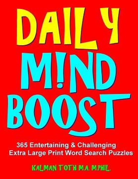 portada Daily M!nd Boost: 365 Entertaining & Challenging Extra Large Print Word Search Puzzles (en Inglés)