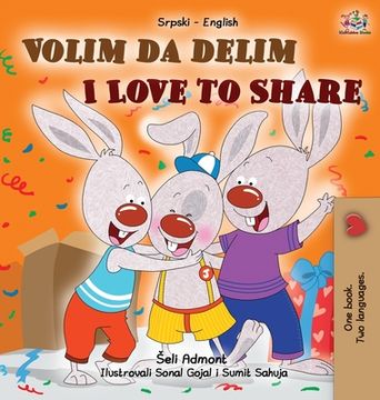 portada I Love to Share (Serbian English Bilingual Children's Book -Latin Alphabet) (in Serbio)