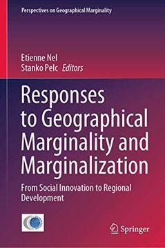 portada Responses to Geographical Marginality and Marginalization: From Social Innovation to Regional Development: 5 (Perspectives on Geographical Marginality) (in English)