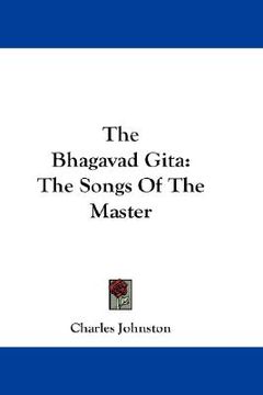 portada the bhagavad gita: the songs of the master (in English)