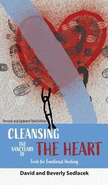 portada Cleansing the Sanctuary of the Heart: Tools for Emotional Healing (en Inglés)