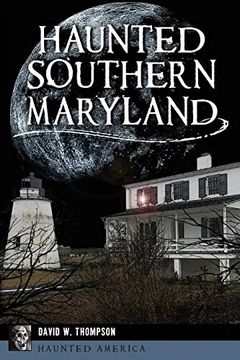 portada Haunted Southern Maryland (Haunted America) (in English)