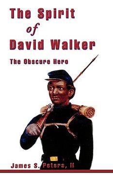 portada the spirit of david walker: the obscure hero (en Inglés)