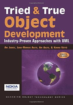 portada Tried and True Object Development Paperback: Industry-Proven Approaches With uml (Sigs: Managing Object Technology) (en Inglés)