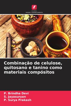 portada Combinação de Celulose, Quitosano e Tanino Como Materiais Compósitos