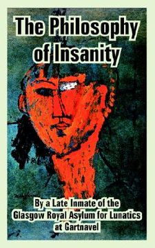 portada the philosophy of insanity (in English)