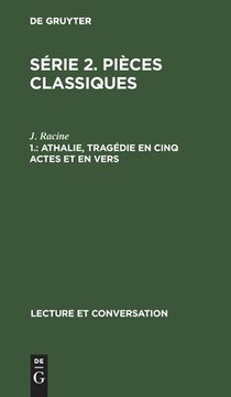 portada Série 2. Pièces Classiques, 1. , Athalie, Tragédie en Cinq Actes et en Vers (en Francés)