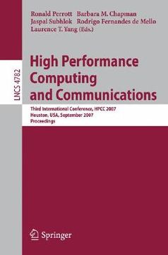 portada high performance computing and communications: third international conference, hpcc 2007, houston, usa, september 26-28, 2007, proceedings (en Inglés)